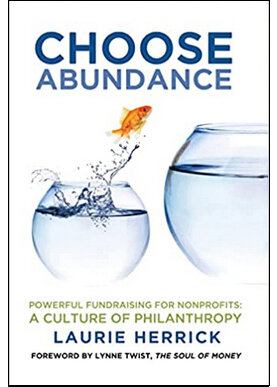 Choose Abundance: Powerful Fundraising for Nonprofits — A Culture of Philanthropy