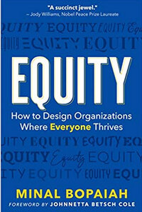 Equity: How to Design Organizations Where Everyone Thrives Equity: How to Design Organizations Where Everyone Thrives