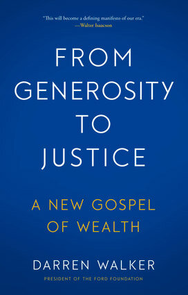 From Generosity to Justice: A New Gospel of Wealth