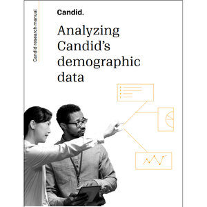Research manual: Analyzing Candid’s demographic data Research manual: Analyzing Candid’s demographic data