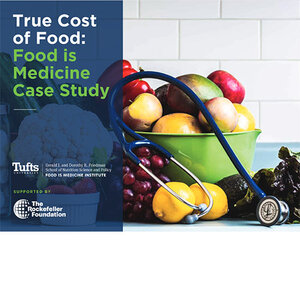True Cost of Food: Food is Medicine Case Study True Cost of Food: Food is Medicine Case Study
