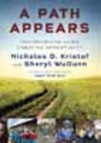 A Path Appears: Transforming Lives, Creating Opportunity A Path Appears: Transforming Lives, Creating Opportunity