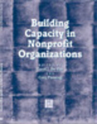 Building Capacity in Nonprofit Organizations Building Capacity in Nonprofit Organizations
