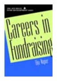 Careers in Fundraising Careers in Fundraising
