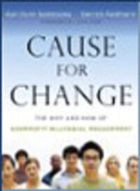 Cause for Change: The Why and How of Nonprofit Millennial Engagement Cause for Change: The Why and How of Nonprofit Millennial Engagement