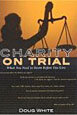 Charity on Trial: What You Need to Know Before You Give
