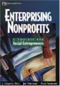 Enterprising Nonprofits: A Toolkit for Social Entrepreneurs Enterprising Nonprofits: A Toolkit for Social Entrepreneurs