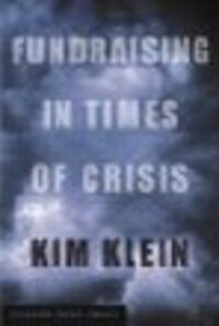 Fundraising in Times of Crisis Fundraising in Times of Crisis