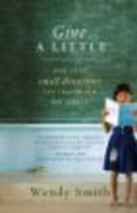 Give a Little: How Your Small Donations Can Transform Our World  Give a Little: How Your Small Donations Can Transform Our World