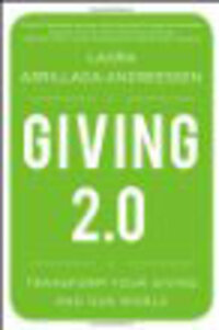Giving 2.0: Transform Your Giving and Our World Giving 2.0: Transform Your Giving and Our World