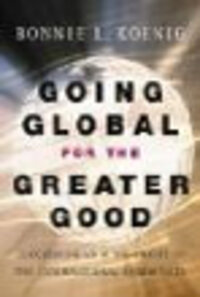 Going Global for the Greater Good: Succeeding as a Nonprofit in the International Community Going Global for the Greater Good: Succeeding as a Nonprofit in the International Community