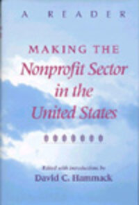 Making the Nonprofit Sector in the United States Making the Nonprofit Sector in the United States