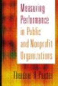 Measuring Performance in Public and Nonprofit Organizations Measuring Performance in Public and Nonprofit Organizations