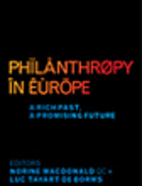 Philanthropy in Europe: A Rich Past, A Promising Future Philanthropy in Europe: A Rich Past, A Promising Future