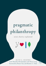 Pragmatic Philanthropy: Asian Charity Explained Pragmatic Philanthropy: Asian Charity Explained