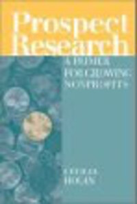 Prospect Research: A Primer for Growing Nonprofits Prospect Research: A Primer for Growing Nonprofits