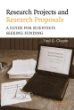 Research Projects and Research Proposals: A Guide for Scientists Seeking Funding Research Projects and Research Proposals: A Guide for Scientists Seeking Funding