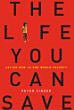 The Life You Can Save: Acting Now to End World Poverty The Life You Can Save: Acting Now to End World Poverty