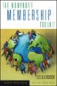 The Nonprofit Membership Toolkit The Nonprofit Membership Toolkit