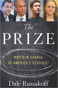 The Prize: Who's in Charge of America's Schools? The Prize: Who's in Charge of America's Schools?