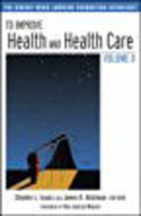 To Improve Health and Health Care: The Robert Wood Johnson Foundation Anthology To Improve Health and Health Care: The Robert Wood Johnson Foundation Anthology