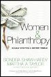 Women and Philanthropy: Boldly Shaping a Better World Women and Philanthropy: Boldly Shaping a Better World