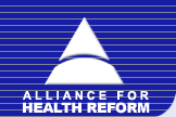 Alliance for Health Reform Alliance for Health Reform
